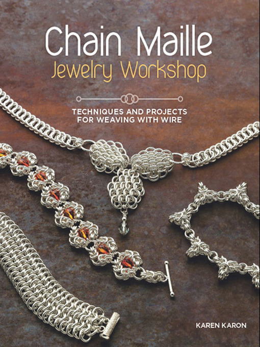 Title details for Chain Maille Jewelry Workshop by Karen Karon - Wait list